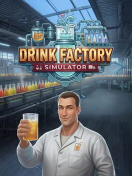Drink Factory Simulator