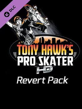 Tony Hawk’s Pro Skater HD: Revert Pack
