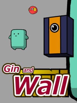 Gin and Wall