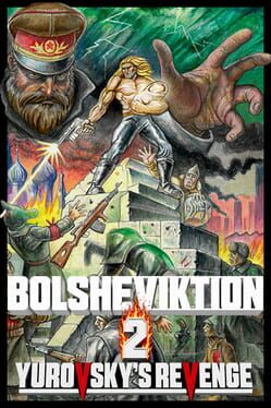 Bolsheviktion 2: Yurovsky’s Revenge