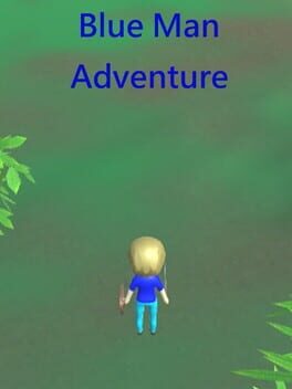 Blue Man Adventure