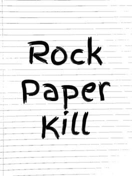 Rock Paper Kill