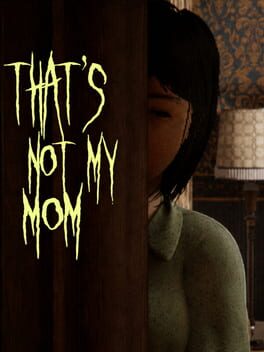 That’s Not My Mom