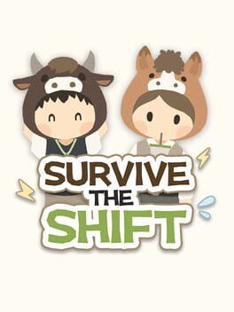 Survive the Shift