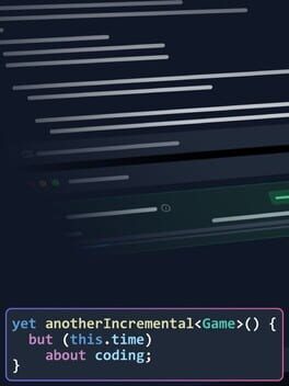 Yet Another Incremental Game (But This Time About Coding)