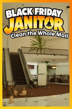 Black Friday Janitor: Clean the Whole Mall