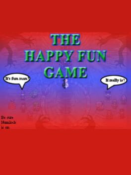 The Happy Fun Game