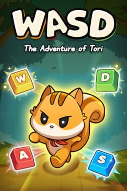 WASD: The Adventure of Tori