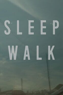 Sleep Walk