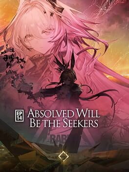Arknights Episode 14: Absolved Will Be the Seekers - Kotaku