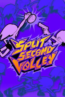 Split Second Volley