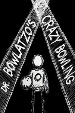 Dr. Bowlatzo’s Crazy Bowling