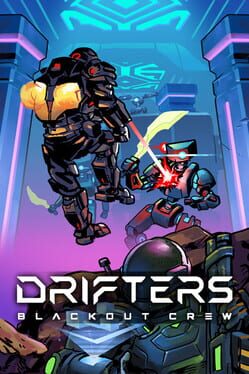Drifters: Blackout Crew