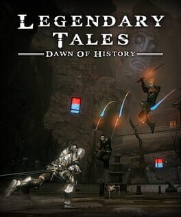 Legendary Tales: Dawn of History