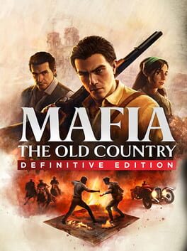 Mafia: The Old Country Definitive Edition