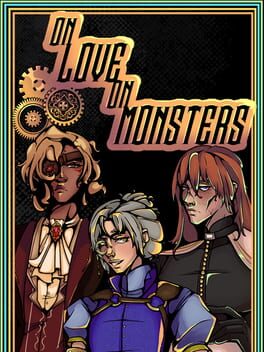 On Love, On Monsters