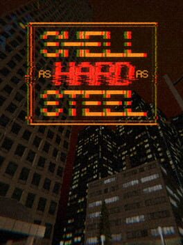 Shell as Hard as Steel