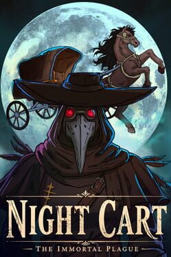 Night Cart: The Immortal Plague