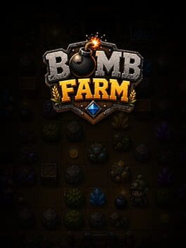 Bomb Farm