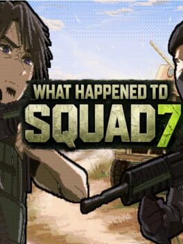 What Happened to Squad 7