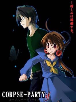 Corpse-Party: if