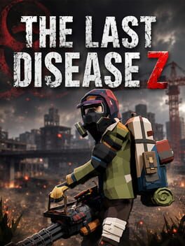 The Last Disease Z