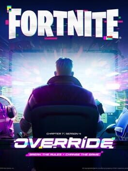 Fortnite: Chapter 7 – Season 4: Override