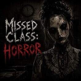 Missed Class: Horror
