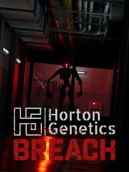 Horton Genetics: Breach