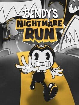 Bendy’s Nightmare Run