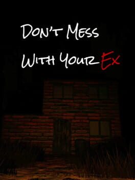 Don’t Mess With Your Ex