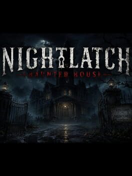 Nightlatch: Haunted House