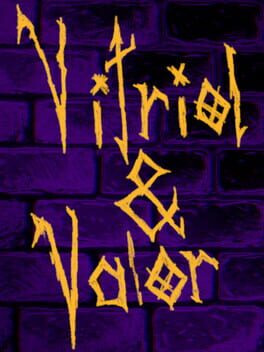 Vitriol & Valor