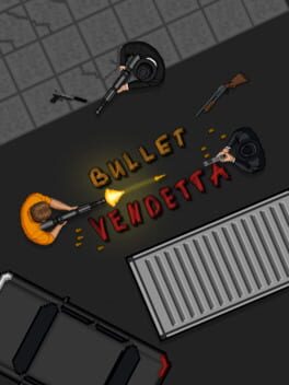 Bullet Vendetta
