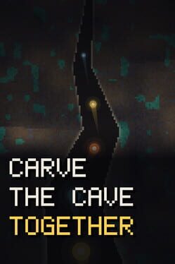 Carve The Cave Together