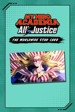 My Hero Academia: All’s Justice – The Worldwide Star Card