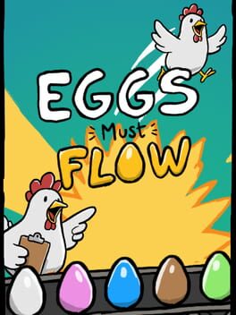 Eggs Must Flow