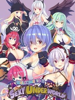 Welcome to a Sexy, Underworld!