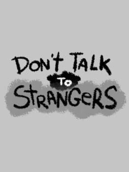 Don’t Talk to Strangers