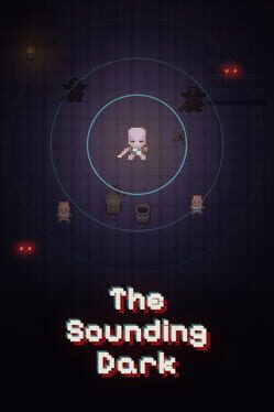 The Sounding Dark