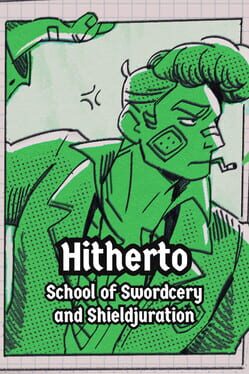 Hitherto: School of Swordcery and Shieldjuration