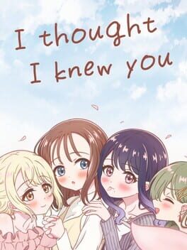 I Thought I Knew You