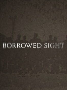 Borrowed Sight