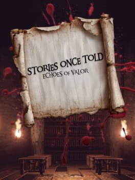 Stories Once Told: Echoes of Valor