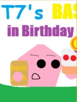 T7’s Basics in Birthday