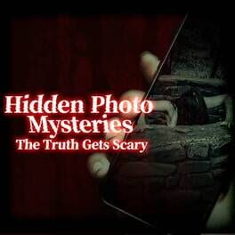 Hidden Photo Mysteries: The Truth Gets Scary