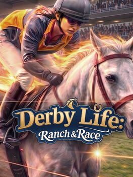 Derby Life: Ranch & Race