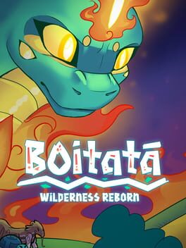 Boitatá: Wilderness Reborn