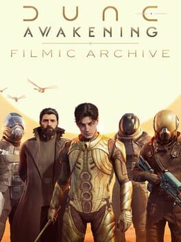 Dune: Awakening – Filmic Archive