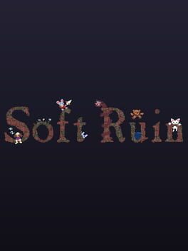 Soft Ruin